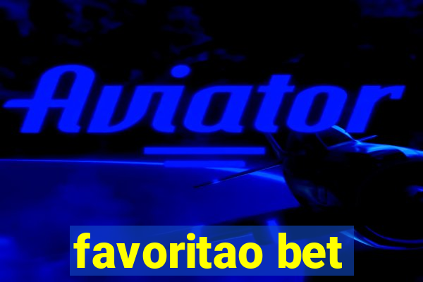 favoritao bet