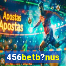 456betb?nus