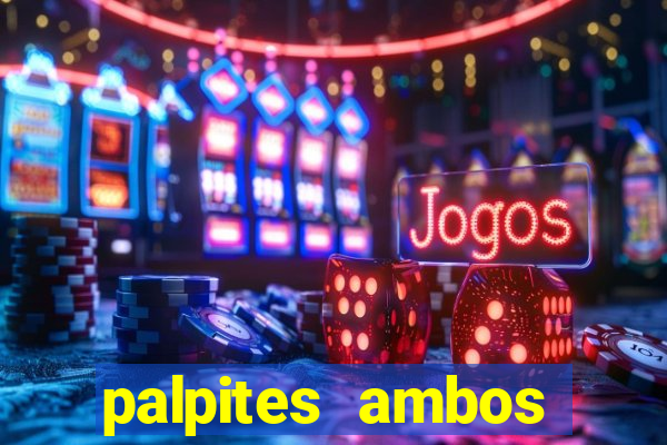 palpites ambos marcam hoje