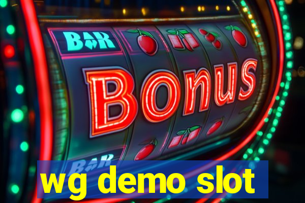 wg demo slot