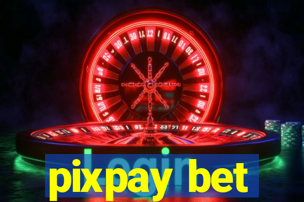 pixpay bet