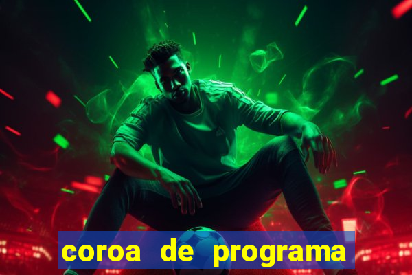 coroa de programa em santos