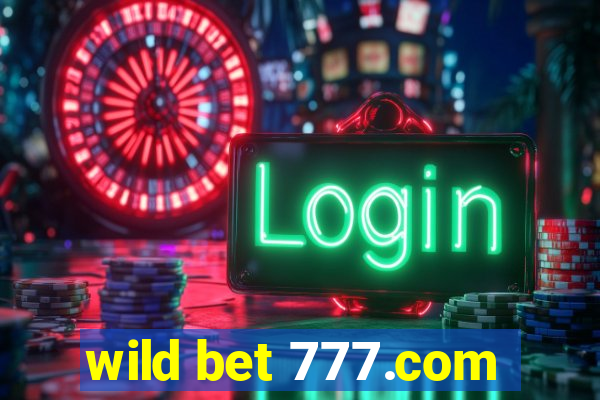 wild bet 777.com