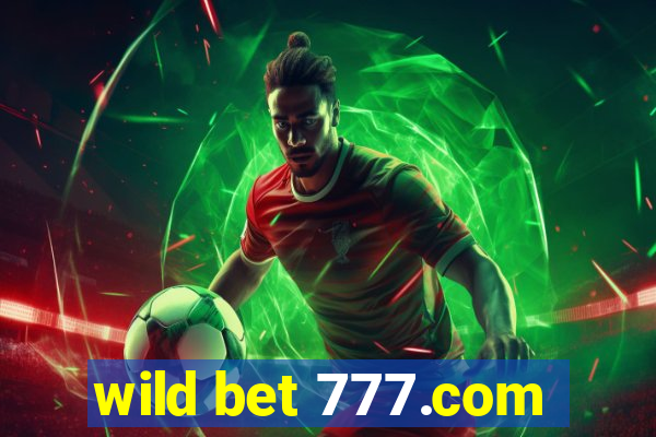 wild bet 777.com