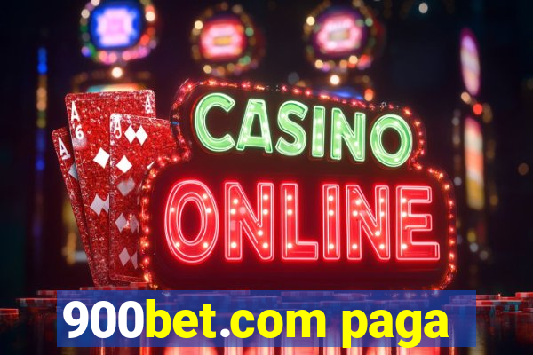 900bet.com paga