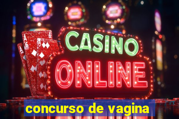 concurso de vagina