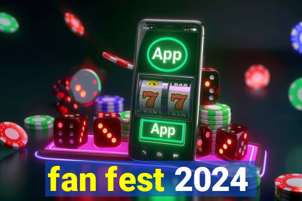 fan fest 2024