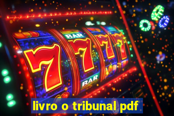 livro o tribunal pdf