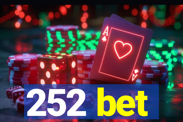 252 bet