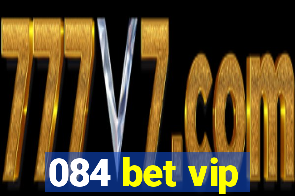 084 bet vip