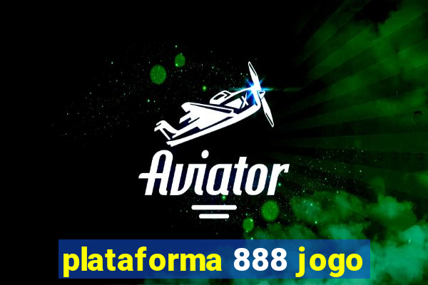 plataforma 888 jogo