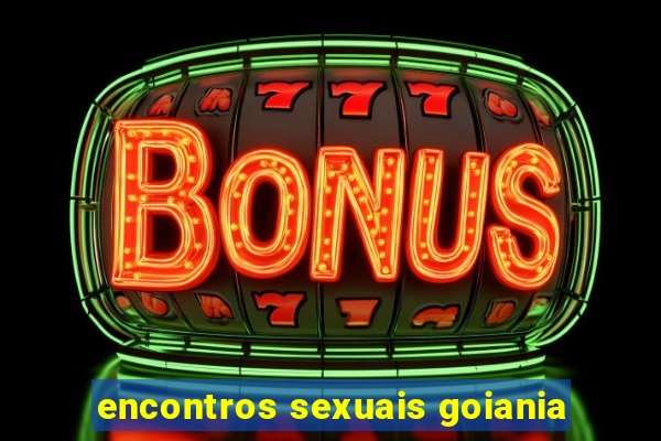 encontros sexuais goiania