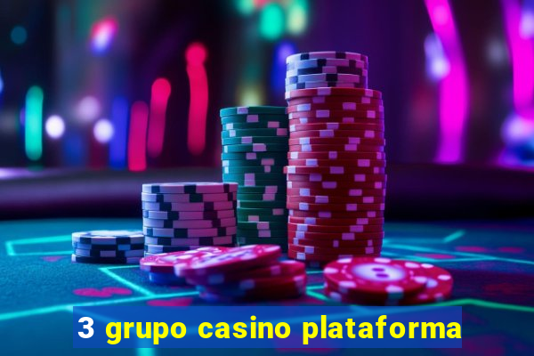 3 grupo casino plataforma