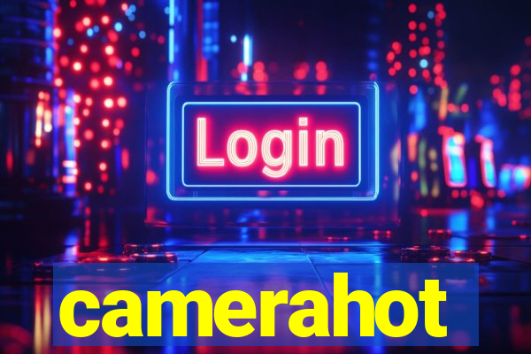 camerahot