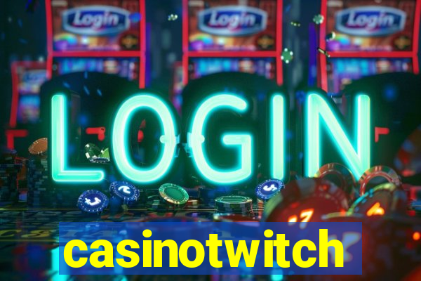 casinotwitch