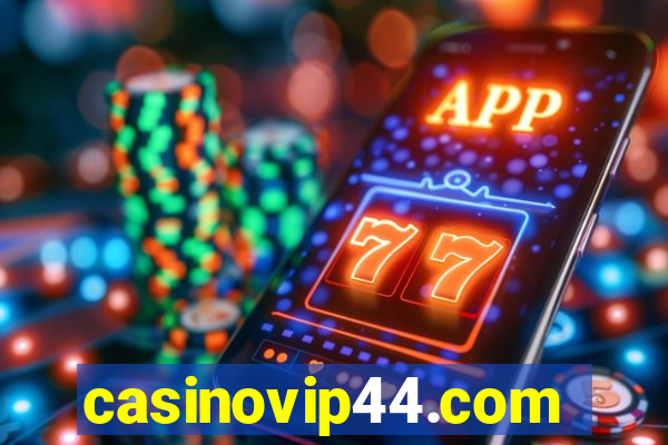 casinovip44.com