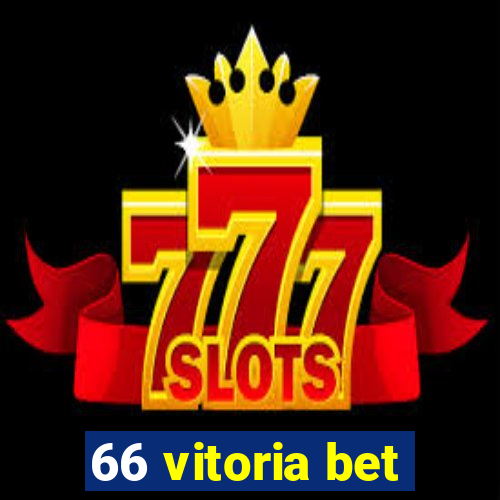 66 vitoria bet