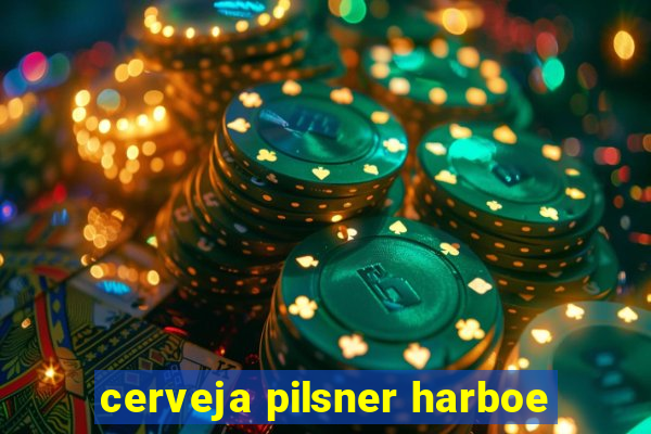 cerveja pilsner harboe