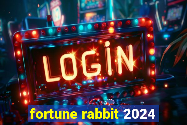 fortune rabbit 2024