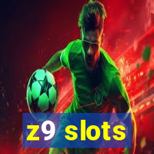 z9 slots