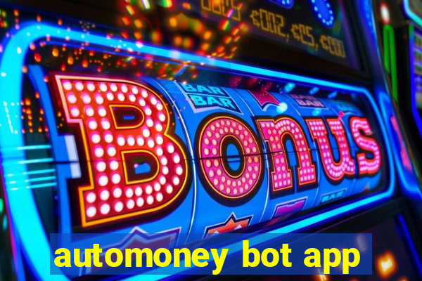 automoney bot app