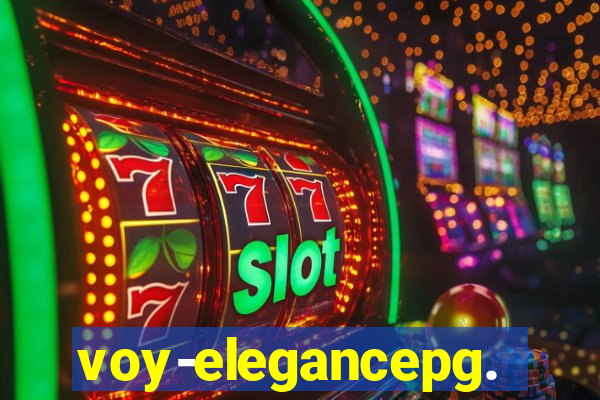 voy-elegancepg.com