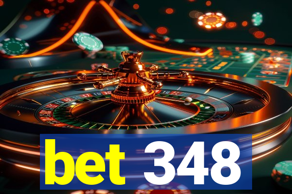 bet 348