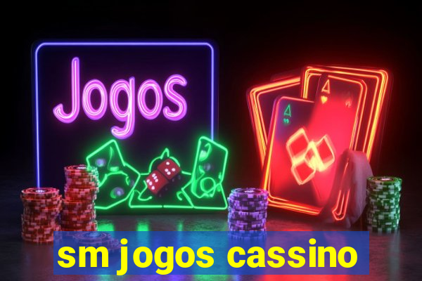 sm jogos cassino