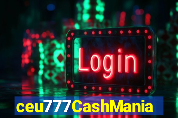 ceu777CashMania