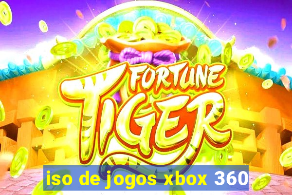 iso de jogos xbox 360