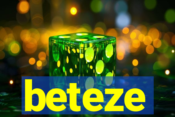 beteze