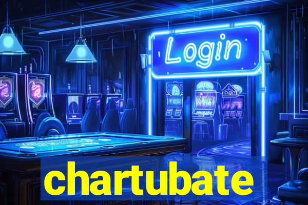 chartubate