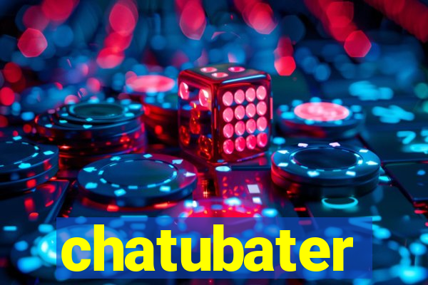 chatubater