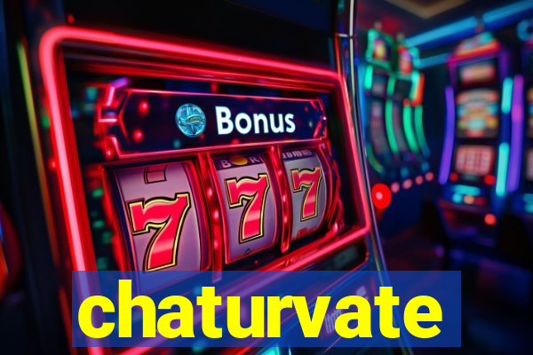 chaturvate