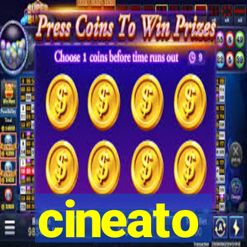 cineato