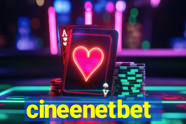 cineenetbet