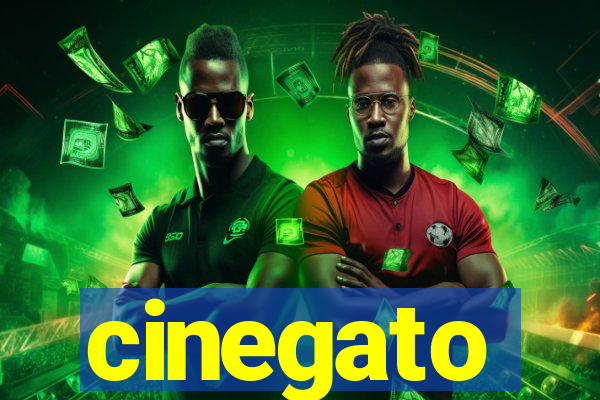 cinegato