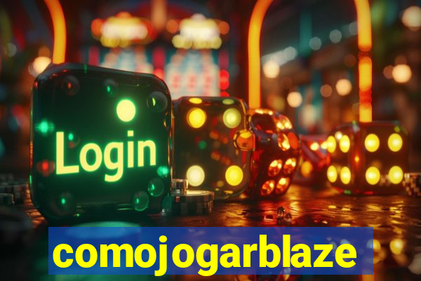 comojogarblaze