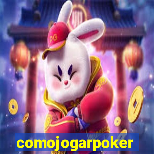 comojogarpoker