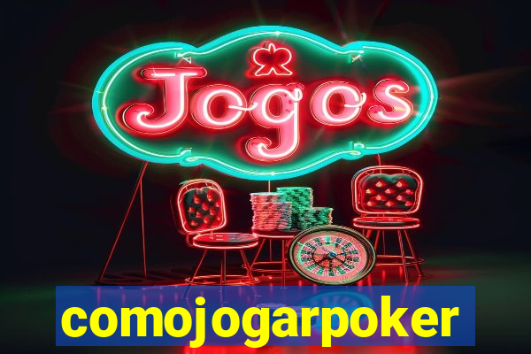 comojogarpoker