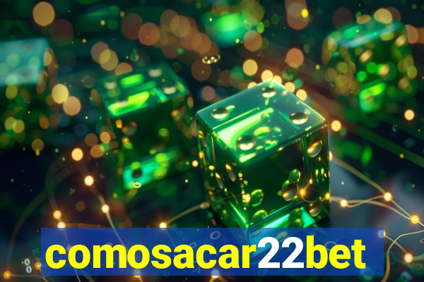 comosacar22bet