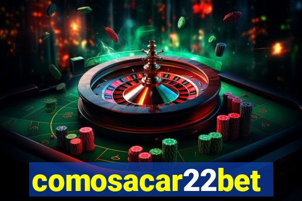 comosacar22bet