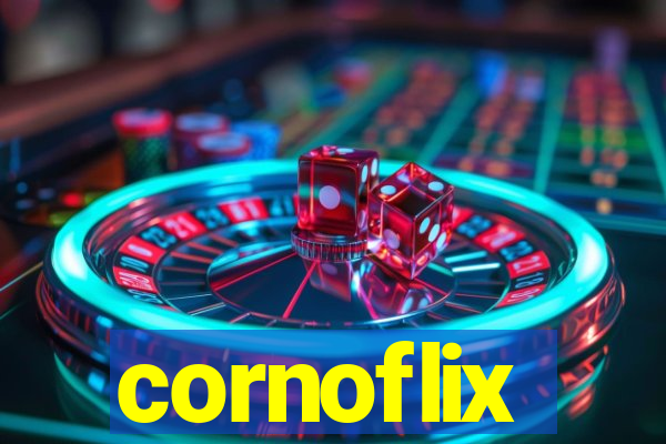 cornoflix