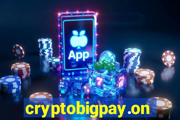 cryptobigpay.online