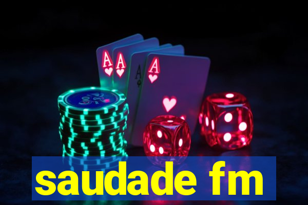 saudade fm