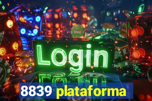 8839 plataforma