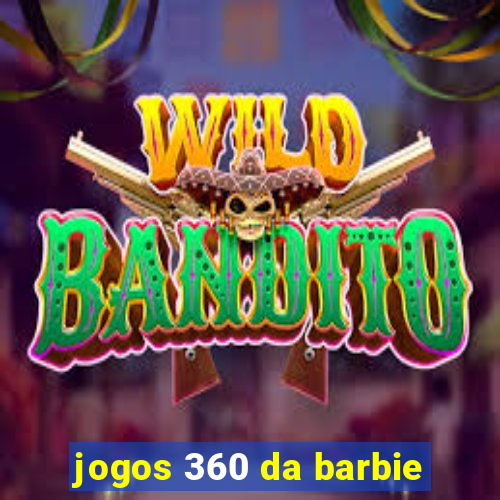 jogos 360 da barbie