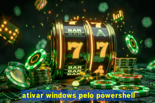 ativar windows pelo powershell