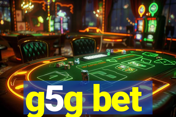 g5g bet