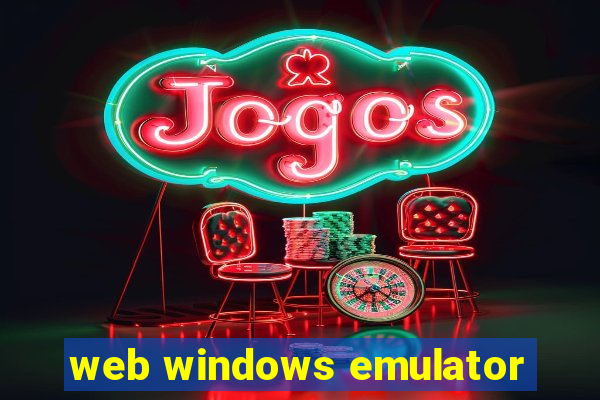 web windows emulator